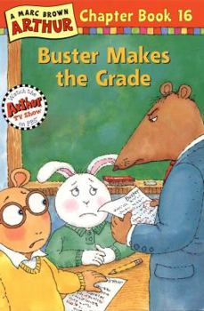 Paperback Buster Makes the Grade (Arthur Chapter Book, No. 16) Book