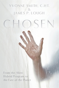 Paperback Chosen: From the Alien Hybrid Program to the Fate of the Planet Book