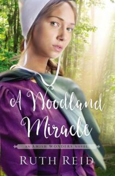 A Woodland Miracle - Book #2 of the Amish Wonders