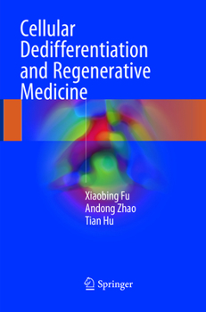 Paperback Cellular Dedifferentiation and Regenerative Medicine Book