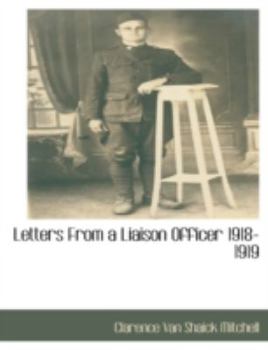 Paperback Letters from a Liaison Officer 1918-1919 Book