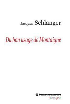 Paperback Du bon usage de Montaigne [French] Book