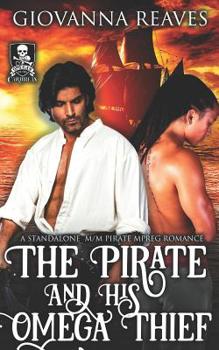 The Pirate and His Omega Thief - Book  of the Omegas of the Caribbean