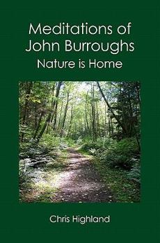 Paperback Meditations of John Burroughs: Nature is Home Book