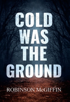 Hardcover Cold Was The Ground Book
