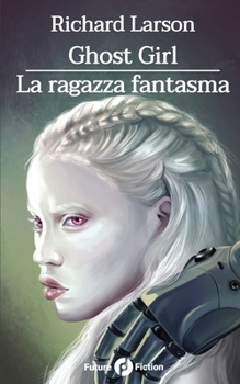 Paperback Ghost Girl - La ragazza fantasma [Italian] Book