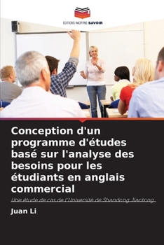 Paperback Conception d'un programme d'études basé sur l'analyse des besoins pour les étudiants en anglais commercial [French] Book
