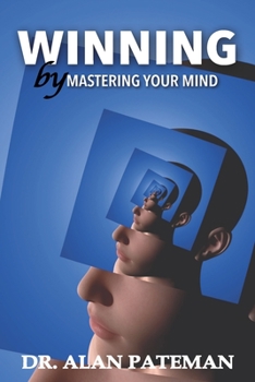Winning by Mastering Your Mind