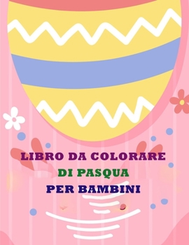 Paperback Libro Di Pasqua Da Colorare Per Bambini [Italian] Book