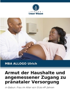 Paperback Armut der Haushalte und angemessener Zugang zu pränataler Versorgung [German] Book