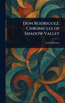 Don Rodriguez; Chronicles of Shadow Valley