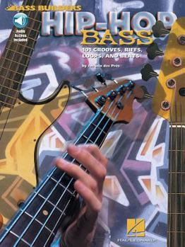 Paperback Hip-Hop Bass: 101 Grooves, Riffs, Loops, and Beats [With CD with 98 Full-Demo Tracks] Book