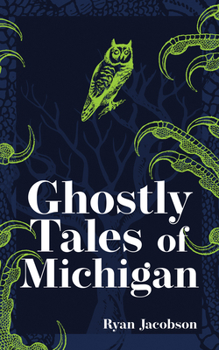 Paperback Ghostly Tales of Michigan Book