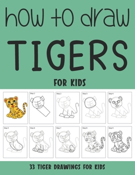 Paperback How to Draw Tigers for Kids Book