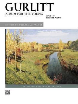 Paperback Gurlitt -- Album for the Young, Op. 140 (Alfred Masterwork Edition) Book
