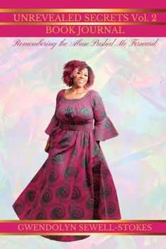Paperback Remembering The Abuse Pushed Me Forward: Unrevealed Secrets 2 Book