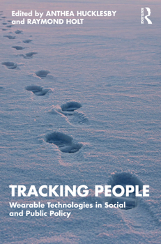 Paperback Tracking People: Wearable Technologies in Social and Public Policy Book