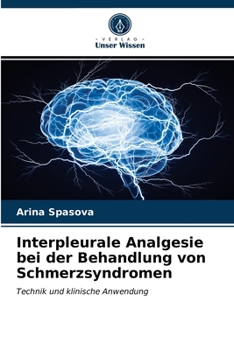 Paperback Interpleurale Analgesie bei der Behandlung von Schmerzsyndromen [German] Book