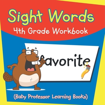 Paperback Sight Words 4th Grade Workbook (Baby Professor Learning Books) Book