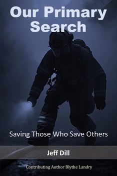 Our Primary Search : Saving Those Who Save Others
