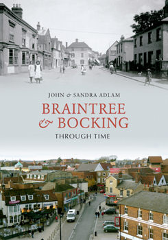 Paperback Braintree & Bocking Through Time Book