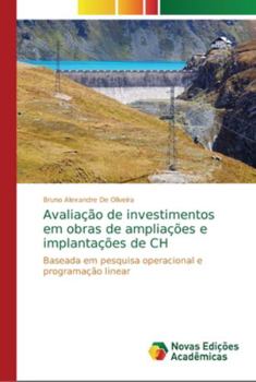 Paperback Avaliação de investimentos em obras de ampliações e implantações de CH [Portuguese] Book