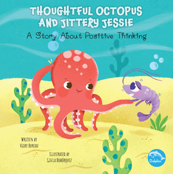 Paperback Thoughtful Octopus and Jittery Jessie Book