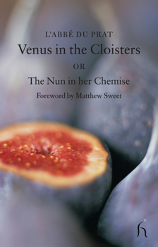 Paperback Venus in the Cloisters or the Nun in a Chemise: Curious Conversations Book