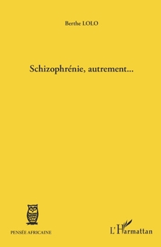 Paperback Schizophrénie, autrement... [French] Book