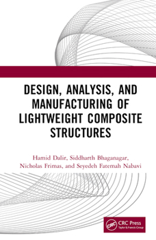 Hardcover Design, Analysis, and Manufacturing of Lightweight Composite Structures Book