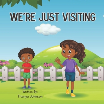 Paperback We're Just Visiting Book