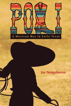 Paperback Poli: A Mexican Boy in Early Texas Book