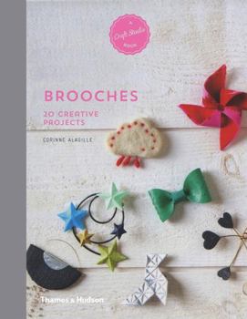 Hardcover A Craft Studio Book: Brooches: 20 Creative Projects [French] Book
