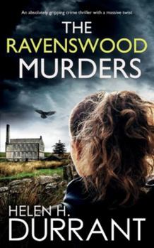 THE RAVENSWOOD MURDERS an absolutely gripping crime thriller with a massive twist (Detective Alice Rossi)