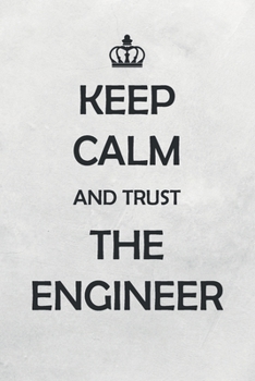 Paperback Keep Calm And Trust The Engineer: Medium Size Notebook with Lined Interior, Page Number and Daily Entry Ideal for Organization, Taking Notes, Journal, Book