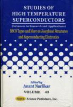Bsco Tapes and More on Josephson Structures and Superconducting Electronics (STUDIES OF HIGH TEMPERATURE SUPERCONDUCTORS)