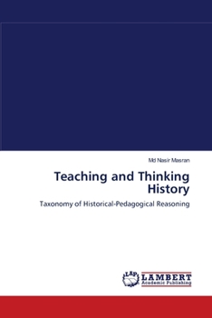 Paperback Teaching and Thinking History Book