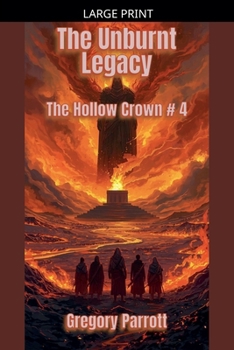 Paperback The Unburnt Legacy [Large Print] Book