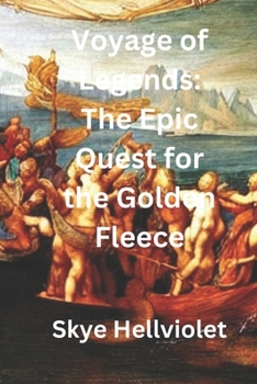 Paperback Voyage of Legends: The Epic Quest for the Golden Fleece Book