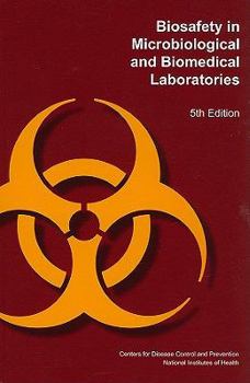 Paperback Biosafety in Microbiological and Biomedical Laboratories Book