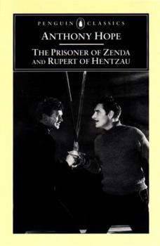 Paperback The Prisoner of Zenda and Rupert of Hentzau Book