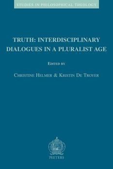 Paperback Truth: Interdisciplinary Dialogues in a Pluralist Age Book