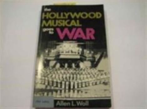 Hardcover The Hollywood Musical Goes to War Book