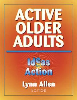 Paperback Active Older Adults: Ideas for Action Book