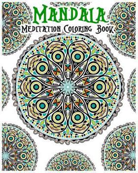 Paperback Mandala Meditation Coloring Book: 100+ Coloring Pages for Peace and Relaxation Book