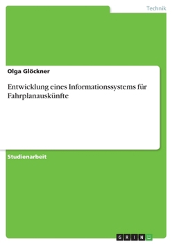 Paperback Entwicklung eines Informationssystems für Fahrplanauskünfte [German] Book