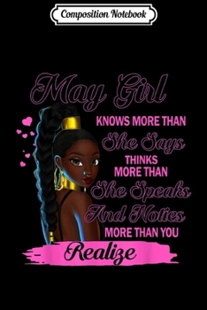 Paperback Composition Notebook: may Girl Knows More Than She Says Black Queens Journal/Notebook Blank Lined Ruled 6x9 100 Pages Book