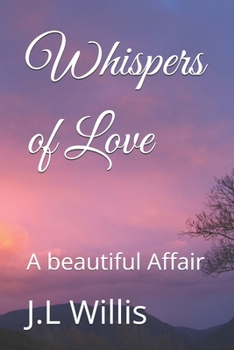 Whispers of Love: A beautiful Affair