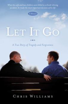 Hardcover Let It Go: A True Story of Tragedy and Forgivenesss Book