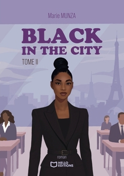 Black in the City - Tome II (French Edition)